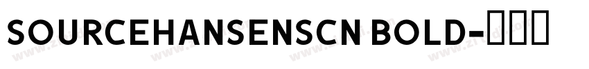 SOURCEHANSENSCN BOLD字体转换